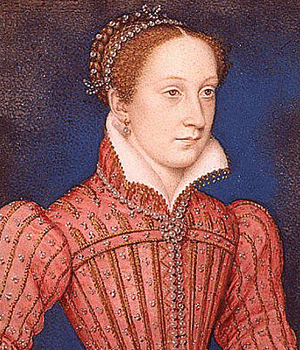 Mary Stuart - Queen of Scots